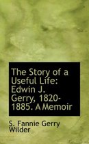 The Story of a Useful Life