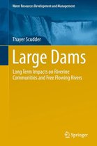 Water Resources Development and Management - Large Dams