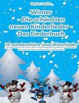 Winter - Die Sch nsten Neuen Kinderlieder - Das Liederbuch