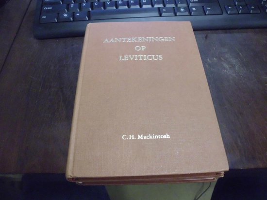 Aantekeningen op leviticus - C.H. Mackintosh | Stml-tunisie.org