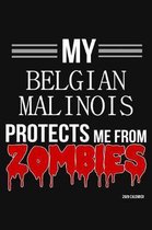 My Belgian Malinois Protects Me From Zombies 2020 Calender