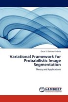Variational Framework for Probabilistic Image Segmentation