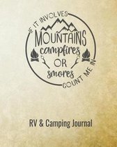 If It Involves Mountains, Campfires or Smores, Count Me in RV and Camping Journal