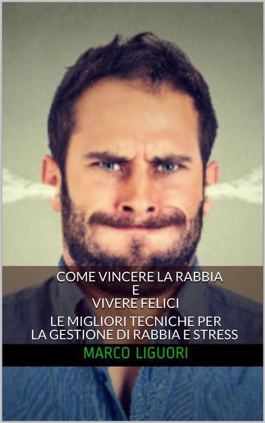 Come Vincere la Rabbia e Vivere Felici - cover