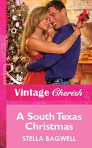 A South Texas Christmas (Mills & Boon Vintage Cherish)