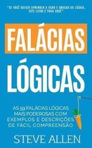 Aprendizagem E Reengenharia Do Pensamento- As 59 fal�cias l�gicas mais poderosas com exemplos e descri��es de f�cil compreens�o