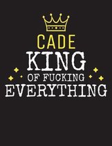 CADE - King Of Fucking Everything