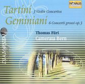 Tartini: 3 Violin Concertos; Geminiani: 6 Concerti grossi, Op. 3