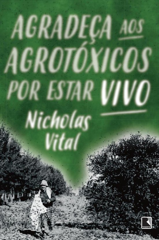 Agradeça aos agrotóxicos por estar vivo - cover