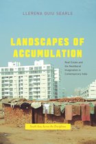 South Asia Across the Disciplines - Landscapes of Accumulation