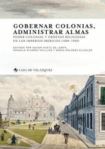 Collection de la Casa de Velázquez - Gobernar colonias, administrar almas