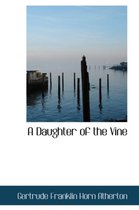 A Daughter of the Vine