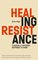 Healing Resistance