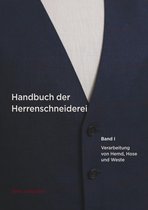 Vom Schneidermeister erklärt 3 - Handbuch der Herrenschneiderei, Band 1