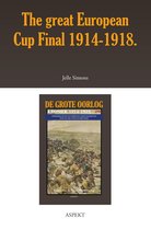 De grote oorlog, 1914-1918 2907 - The great European Cup Final 1914-1918.