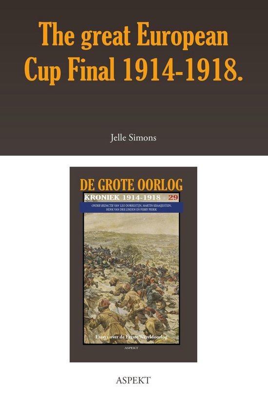 De grote oorlog, 1914-1918 2907 - The great European Cup Fin ... - cover