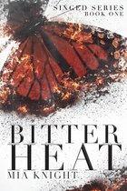 Singed Series 1 - Bitter Heat