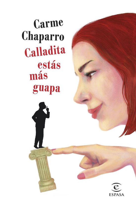 ESPASA NARRATIVA - Calladita estás más guapa - cover