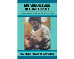 Deliverance and Healing for All