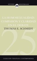Colección Teológica Contemporánea - La homosexualidad