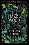 The Hazel Wood 1 - The Hazel Wood