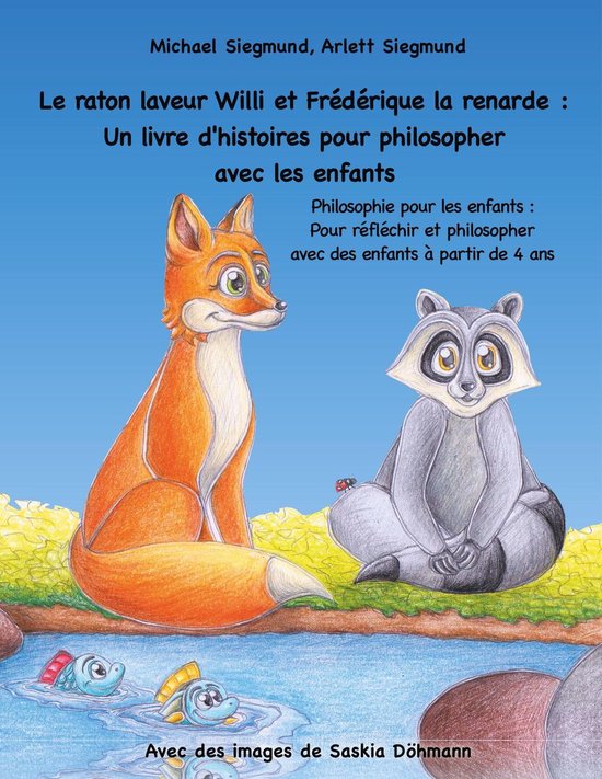 Le raton laveur Willi et Frédérique la renarde : Un livre  ... - cover