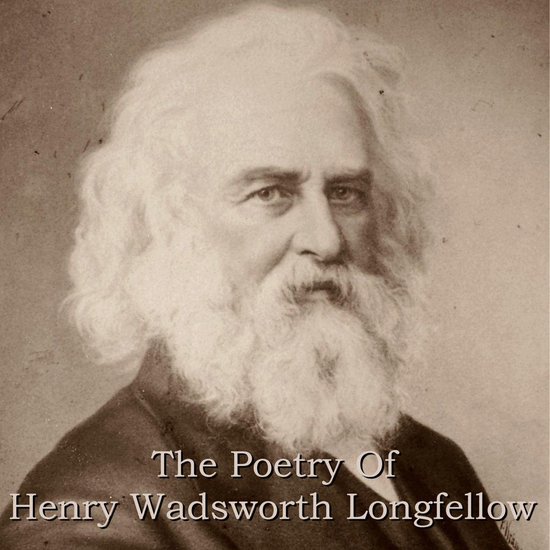 Poetry Of Henry Wadsworth Longfellow, The - cover