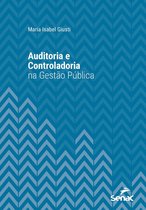 Série Universitária - Auditoria e controladoria na gestão pública