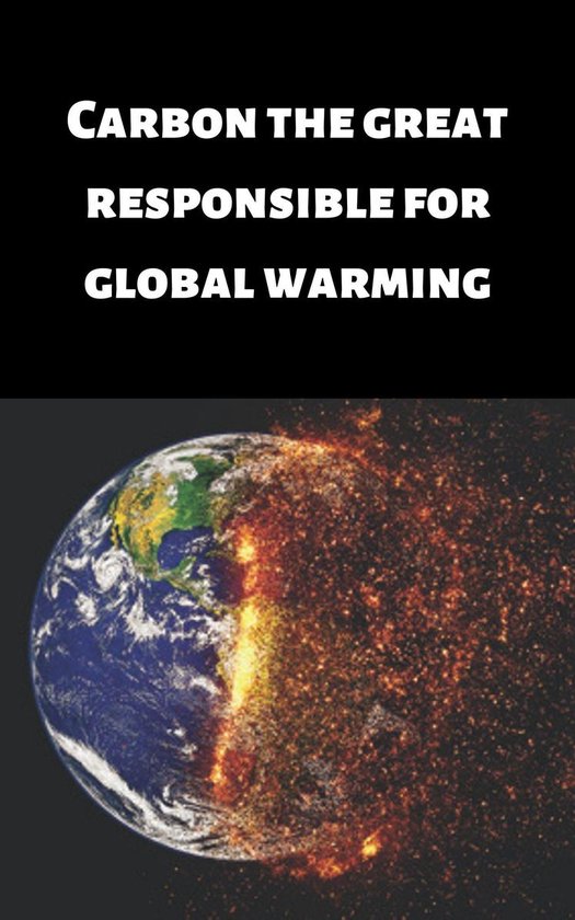 Carbon the great responsible for global warming - cover