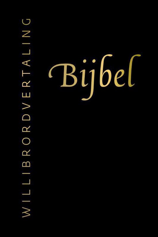 Zwarte kaft met gouden tekst: Bijbel (Willibrordvertaling).