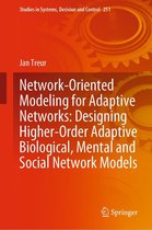 Studies in Systems, Decision and Control 251 - Network-Oriented Modeling for Adaptive Networks: Designing Higher-Order Adaptive Biological, Mental and Social Network Models