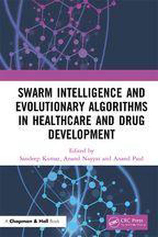 Swarm Intelligence and Evolutionary Algorithms in Healthcare ... - cover