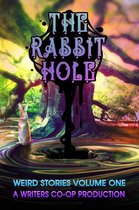 Weird Stories 1 - The Rabbit Hole