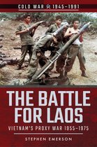 Cold War, 1945–1991 - The Battle for Laos