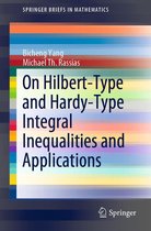 SpringerBriefs in Mathematics - On Hilbert-Type and Hardy-Type Integral Inequalities and Applications