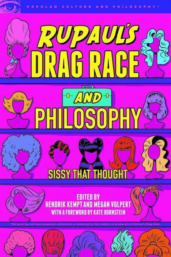 Popular Culture and Philosophy 129 - RuPaul's Drag Race and  ... - cover