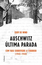 NO FICCIÓ COLUMNA -  Auschwitz: última parada (Edició en català)