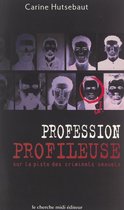 Profession : profileuse