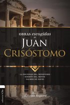 Obras Escogidas Patrística - Obras escogidas de Juan Crisóstomo