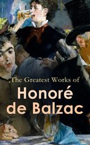 The Greatest Works of Honoré de Balzac