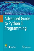 Undergraduate Topics in Computer Science - Advanced Guide to Python 3 Programming