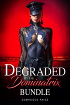 Degraded By The Dominatrix Bundle