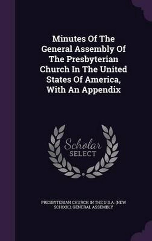 Minutes of the General Assembly of the Presbyterian Church in the