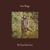 Anne Briggs - The Time Has Come (CD) (Deluxe Edition)
