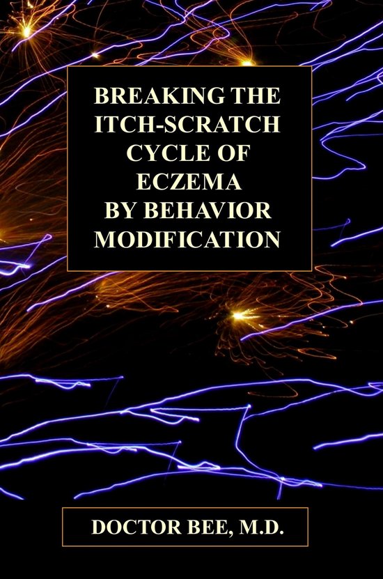 Breaking the Itch-Scratch Cycle of Eczema by Behavior Modifi ... - cover