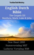 Parallel Bible Halseth English 2428 - English Dutch Bible - The Gospels XII - Matthew, Mark, Luke & John