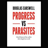 Progress vs Parasites