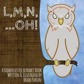 L, M, N, ...Oh!