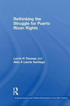 American Social and Political Movements of the 20th Century- Rethinking the Struggle for Puerto Rican Rights