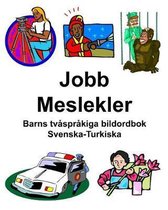 Svenska-Turkiska Jobb/Meslekler Barns Tv spr kiga Bildordbok